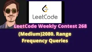 Leetcode  Weekly Contest 268, (Medium)2080. Range Frequency Queries