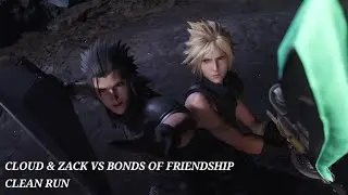 FF7 REBIRTH - CLOUD & ZACK VS BONDS OF FRIENDSHIP [ CLEAN RUN ]