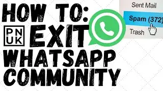 How To Exit Whatsapp Community   Hidden Menu