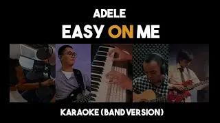 [Karaoke Band Version] Easy On Me - Adele