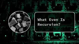 How Recursion Works and Why You Should Care