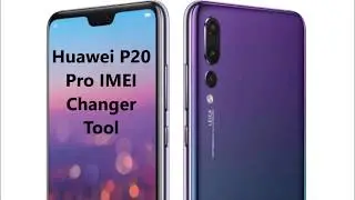 How To Change IMEI Number On Huawei Mate 20 Pro By Changer Tool APK