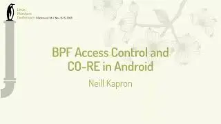 BPF Access Control and CO-RE in Android - Neill Kapron