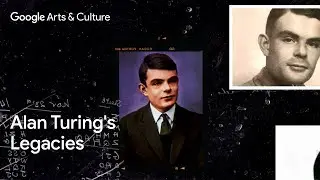 Father of AI: ALAN TURING | Google Arts & Culture