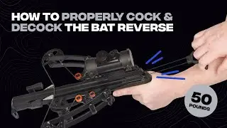How to properly cock & uncock the Bat Reverse