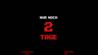 Nur noch 2 Tage!
