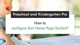 How to Configure Sort Home Page Section | Preschool and Kindergarten Pro WordPress Theme