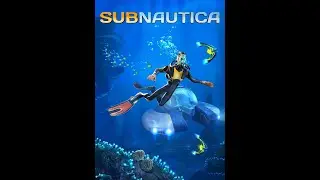 Subnautica под музыку...