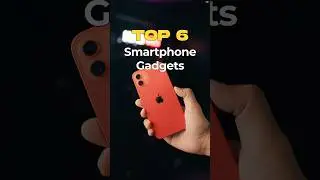 TOP 6 Smartphone Accessories for Video Creators 📲 #iphone15 #samsungs24ultra #smartphonegadgets