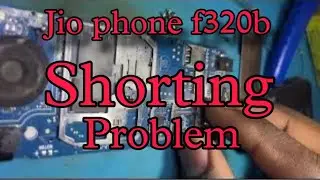 Jio phone f320b shorting problem