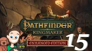 Blind Lets Play Pathfinder Kingmaker: Enhanced Edition #15 - Bartholomew's  Bad Day