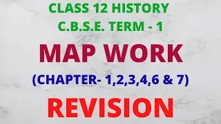 MAP WORK FOR TERM - 1\ CLASS 12 HISTORY MAP WORK