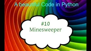 Python tutorial, #10 Minesweeper