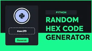 RANDOM HEX CODE GENERATOR IN PYTHON