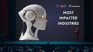 7 Industries Re-shaped by HUGE AI Advancements
