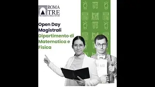 Open Day Magistrali Dipartimento di Matematica e Fisica – 17 maggio 2023