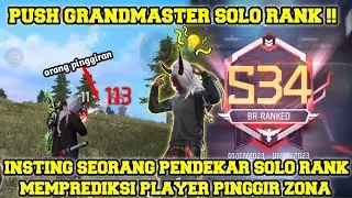 PUSH GRANDMASTER SOLO RANKED || GINI CUY CARA ROTASI DAN MEMPREDIKSI MUSUH SOLO PLAYER ‼️