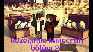 kuzenimle minecraft bölüm 2 fatkon oyuncu