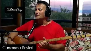 Metin Çay /Çarşamba Beyleri