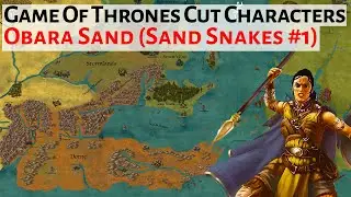 Obara Sand (The Sand Snakes) | Game Of Thrones Missing Characters House Of The Dragon History & Lore