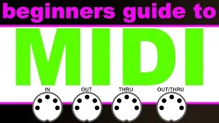 MIDI a beginners guide.  What is MIDI, how to use MIDI, do I need MIDI