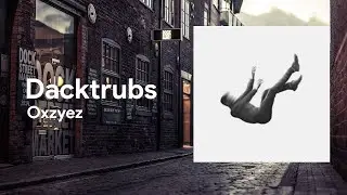 Dacktrubs - Oxzyez | official music video