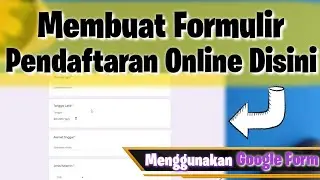 CARA MEMBUAT FORMULIR Pendaftaran Online di Google Form | Menggunakan Google Drive