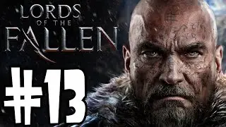 Lords of the Fallen Walkthrough Part 13 - The Chamber of Lies