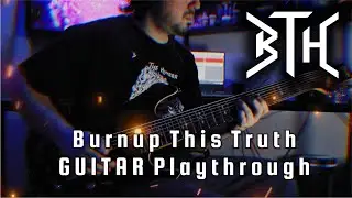 BEHIND THE HORROR - Burnup This Truth - Guitar Playthrough