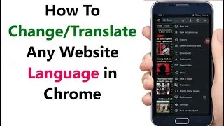 How to translate any website language in chrome browser in Android phone (2025)