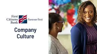 Company Culture at First Citizen's Bank