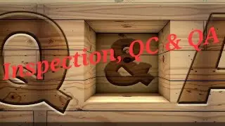 Differences of Inspection, Quality Control (QA) & Quality Assurance (QA)