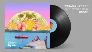 D'Arabia - Key Lime (Patchworks Remix)