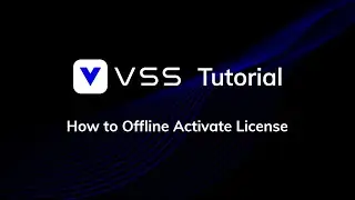 VAST Security Station: How to Offline Activate License | VIVOTEK
