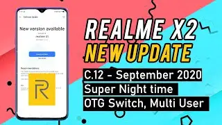 Realme X2 C.12 Update Review | September 2020 | Super Night Time, Multi User Features & more...