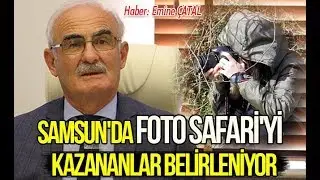 Samsun'da Foto Safari'yi kazananlar belirleniyor