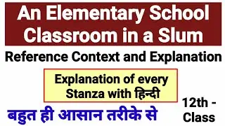 an elementary school classroom in a slum reference to context | 12th class