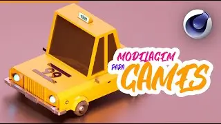 Modelando um Táxi Lowpoly 3D para Games | Tutorial Cinema4D & Octane Render