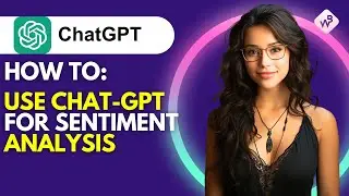 How to Use ChatGPT for Sentiment Analysis