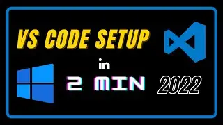 Install and Use Visual Studio Code on Windows 10/11 (VS Code)