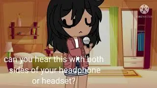 can you hear it with both sides of your headphone or headset?