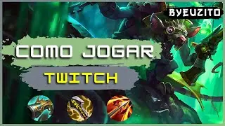 COMO JOGAR DE TWITCH [ATUALIZADO] | GAMEPLAY EXPLICATIVA | League of Legends