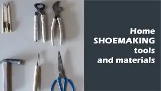 D.I.Y home shoemaking tools and materials