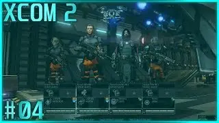 XCOM 2 Ep.4: Retaliation Strike (Commander)