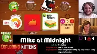 *WHO WANTS TO PLAY?*  Exploding Kittens - Part 1 | Mike at Midnight LIVE feat. Externalvoid