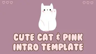 Cute Cat Intro | Aesthetic Intro Template No Text (Pink)