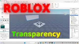 Roblox. How To Make A Transparent Part | Let`s Do Tech | Roblox Studio Tutorials