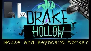 Drake Hollow - Xbox Series X - mouse and Keyboard test