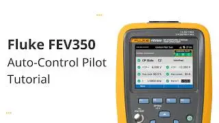 Fluke FEV350 | How Auto‑Control Pilot Simulates EV Charging States