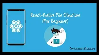 React Native FIle Structure (for beginners) Hindi/Urdu